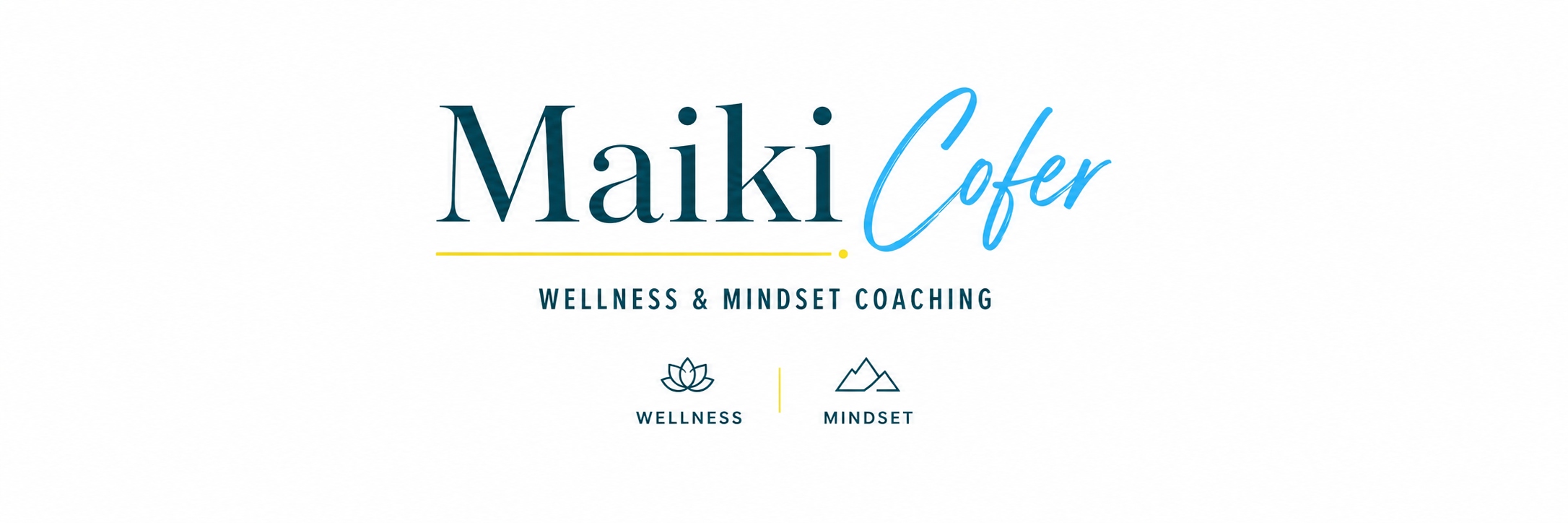 Maiki Cofer Wellness & Mindset Coaching